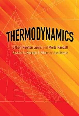 Thermodynamics by Gilbert Lewis & Merle Randall