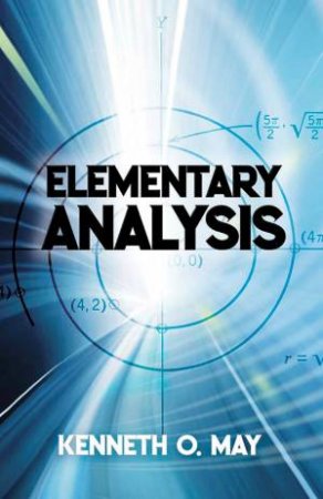 Elementary Analysis by Kenneth May