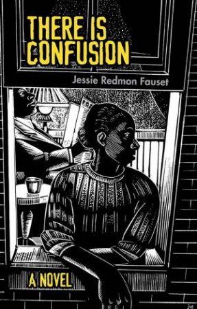 There Is Confusion by Jessie Fauset