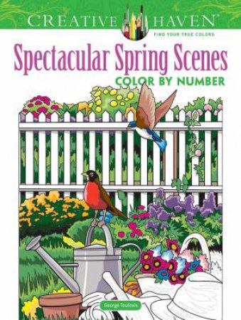 Creative Haven Spectacular Spring Scenes Color By Number by George Toufexis