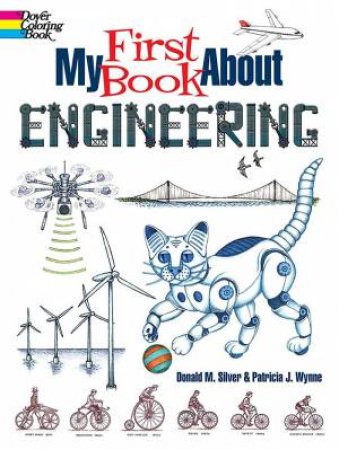 My First Book About Engineering by Donald M. Wynne