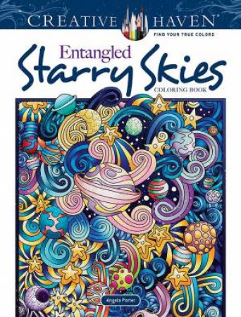 Creative Haven Entangled Starry Skies Coloring Book by Angela Porter