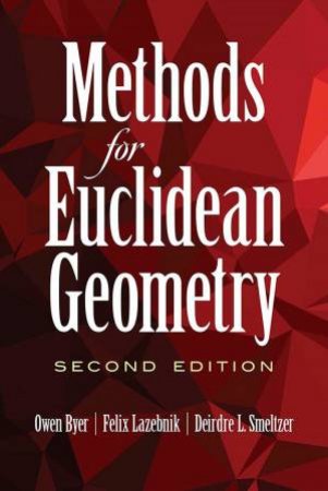 Methods For Euclidean Geometry by Owen Byer