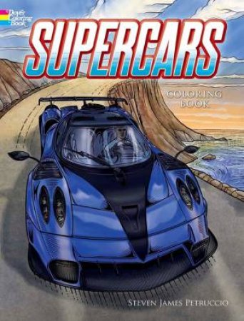 Supercars Coloring Book by Steven James Petruccio