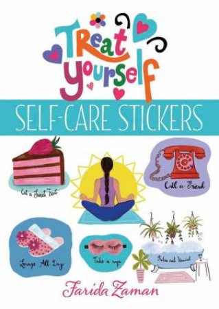 Treat Yourself! Self-Care Stickers by Farida Zaman