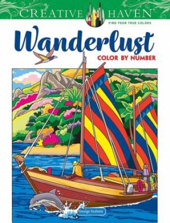 Creative Haven Wanderlust Color by Number by GEORGE TOUFEXIS