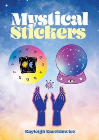 Mystical Stickers: 22 Stickers by Kayleigh Zackiewicz