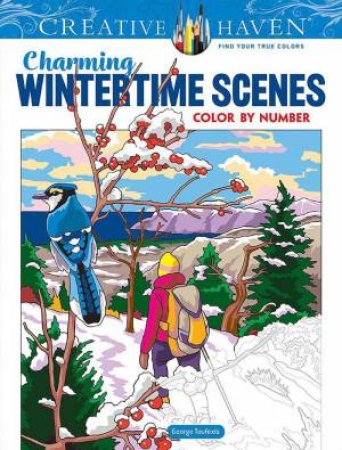 Creative Haven Charming Wintertime Scenes Color by Number by GEORGE TOUFEXIS