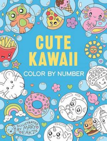 Cute Kawaii Color by Number by MARY EAKIN