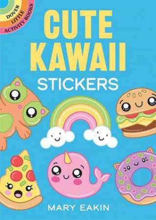 Cute Kawaii Stickers by MARY EAKIN