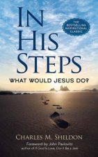 In His Steps What Would Jesus Do