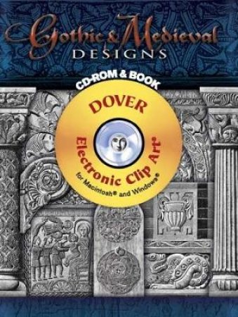 Gothic and Medieval Designs CD-ROM and Book by KARL MOHRMANN