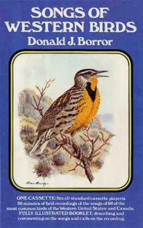 Songs of Western Birds by DONALD J. BORROR