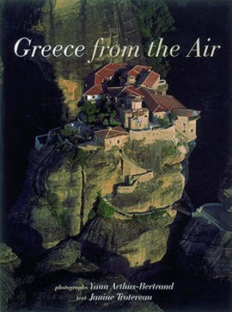 Greece From The Air by Trotereau Janine