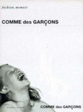 Fashion Mamoir: Comme Des Carcons by France Grand