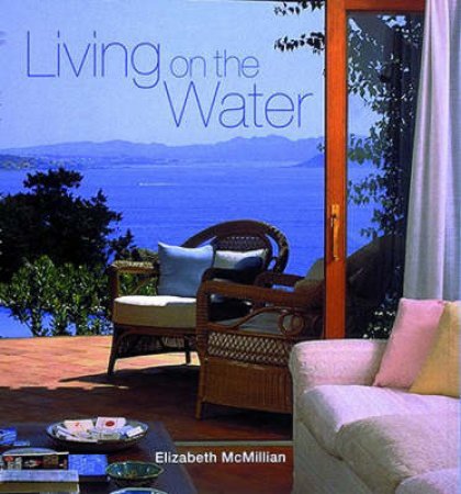 Living On The Water by Elizabeth McMillian