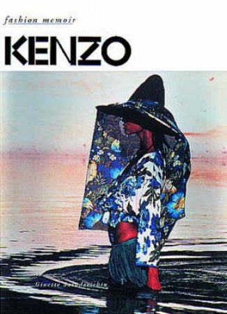 Fashion Memoir: Kenzo by Ginette Sanderichin