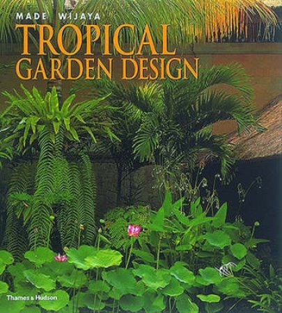 Tropical Garden Design by Made Wijaya