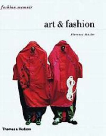 Art And Fashion  (Fashion Memoir) by Miller Florence