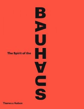 Spirit of Bauhaus by No Author Provided