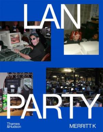 LAN Party by Merritt K