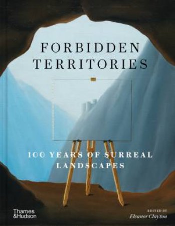 Forbidden Territories by Eleanor Clayton & Simon Wallis & Anna Reid & Tor Scott & Patricia Allmer