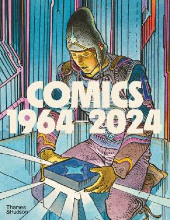 Comics (19642024) by Anne Lemonnier & Emmanuel Payen & Thierry Groensteen & Benot Peeters & Johanna Schipper & Paul Gravett & Laurent Gerbier & Tristan Garcia & Joe Sacco & Lucas Hureau & Marguerite Demote