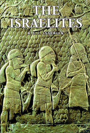 The Israelites by B Isserlin