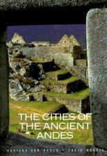 Cities Of The Ancient Andes