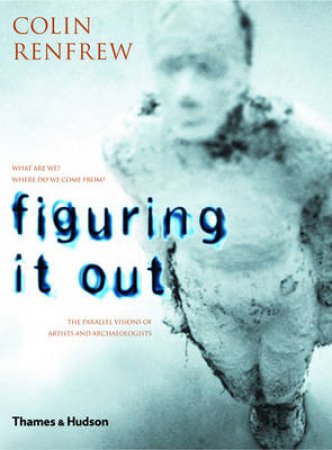 Figuring It Out by Renfrew Colin