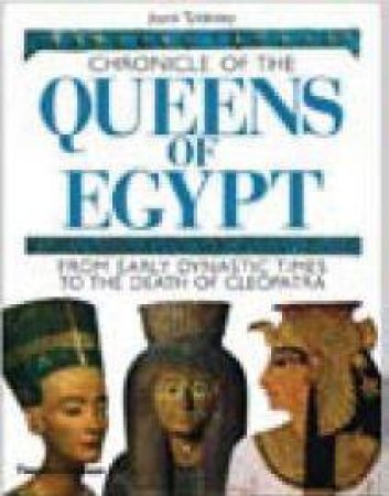 Chronicle Of The Queens Of Egypt by Joyce Tyldesley