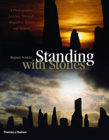 Standing with Stones by Rupert Soskin