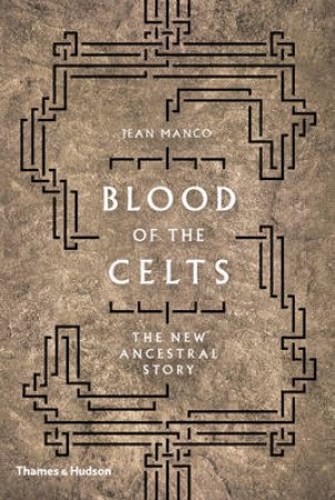 Blood of the Celts by Jean Manco