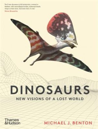 Dinosaurs by Michael J. Benton & Bob Nicholls