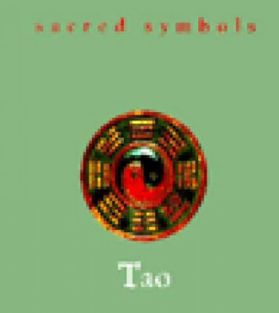 Sacred Symbols: Tao by Various