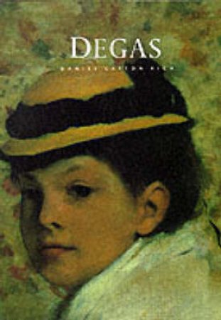 Masters Of Art: Degas by Daniel Catton Rich