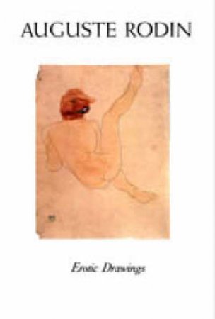 Rodin:Erotic Drawings by Bonnet Anne-Marie