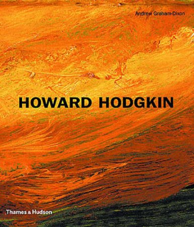 Howard Hodgkin  Revised & Expanded Edition by Graham-Dixon Andrew