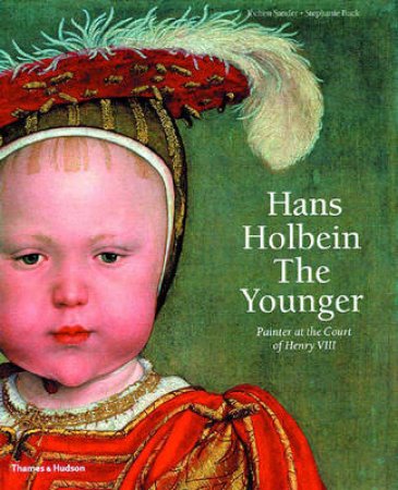 Hans Holbein The Younger by Buck Stephanie Et