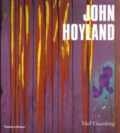 John Hoyland by Mel Gooding 