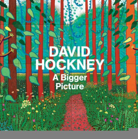 David Hockney:A Bigger Picture by Tim Barringer