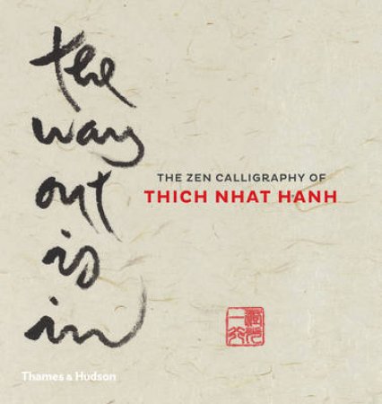 Way Out Is In by Thich Nhat Hanh