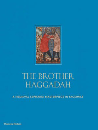 Brother Haggadah by Marc Epstein