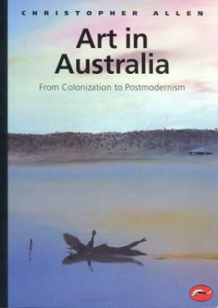 The World Of Art: Art In Australia by Christopher Allen