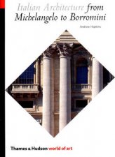 Italian ArchitectureFrom Michelangelo To Borromini