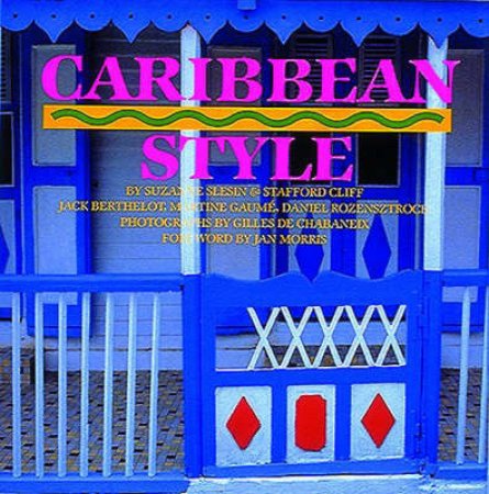 Caribbean Style by Slesin S & S Cliff