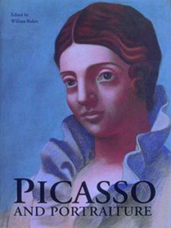 Picasso And Portraiture by Rubin William Ed