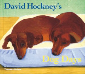 David Hockney's Dog Days by Hockney David