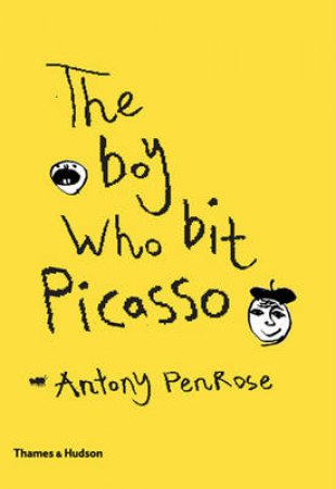 Boy Who Bit Picasso by Antony Penrose