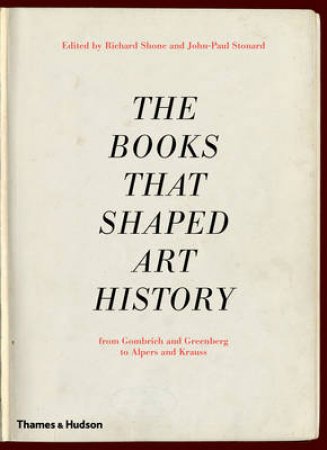 Books that Shaped Art History by Richard Shone